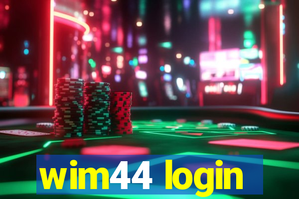 wim44 login